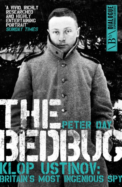 The Bedbug : Klop Ustinov - Britain's Most Ingenious Spy, Paperback / softback Book