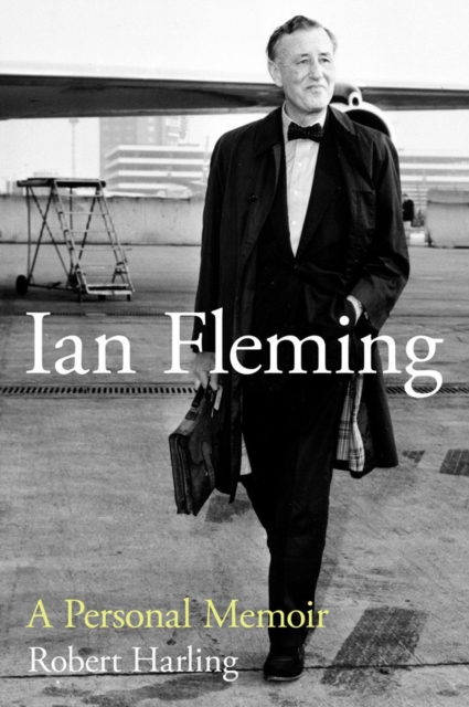 Ian Fleming : A Personal Memoir, Hardback Book