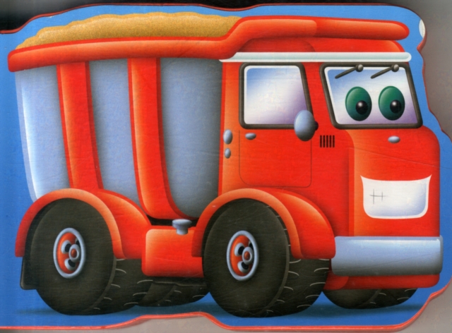 Dumper Truck : Chunky Big Vehicles, Board book Book