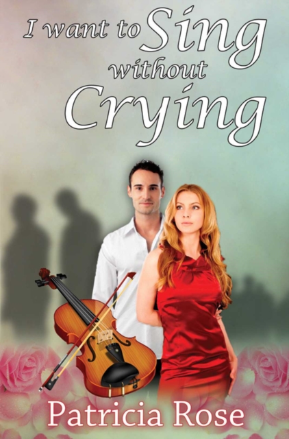 I Want to Sing without Crying, Paperback / softback Book