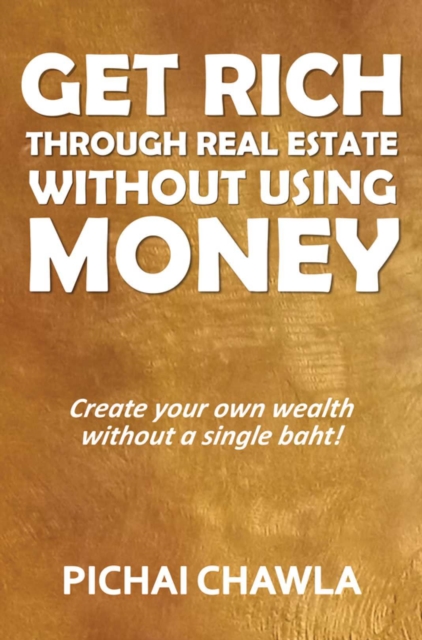 Get Rich Through Real Estate Without Using Money, Paperback Book