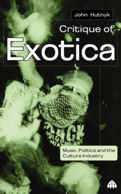 Critique of Exotica : Music, Politics and the Culture Industry, PDF eBook