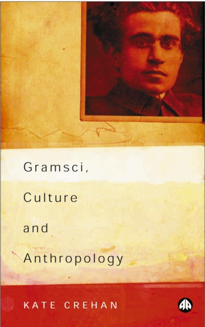 Gramsci, Culture and Anthropology, PDF eBook