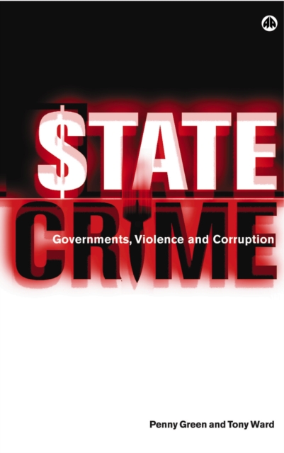 State Crime : Governments, Violence and Corruption, PDF eBook