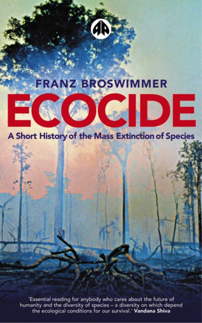 Ecocide : A Short History of the Mass Extinction of Species, PDF eBook