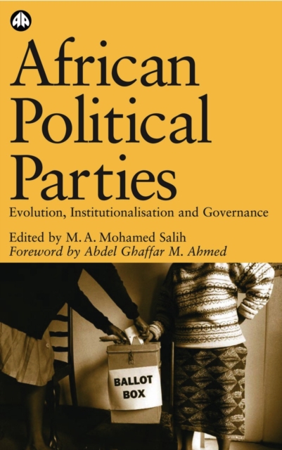 African Political Parties : Evolution, Institutionalisation and Governance, PDF eBook