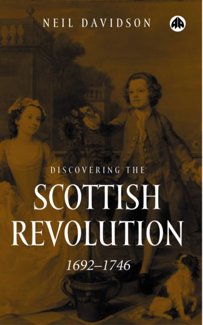 Discovering the Scottish Revolution 1692-1746, PDF eBook