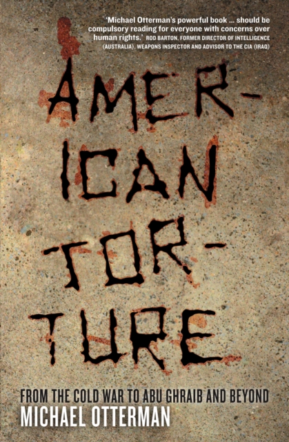 American Torture : From the Cold War to Abu Ghraib and Beyond, PDF eBook