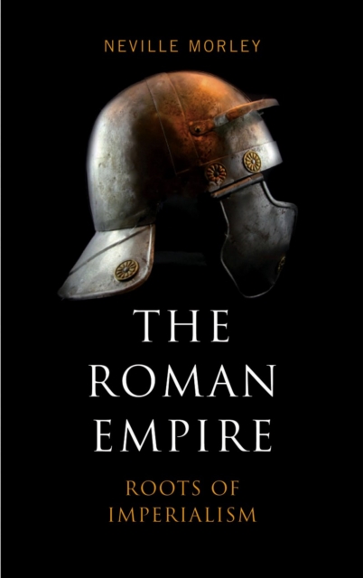 The Roman Empire : Roots of Imperialism, PDF eBook