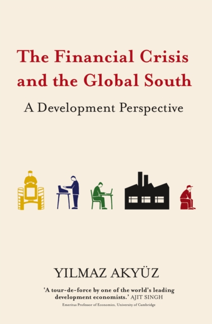 The Financial Crisis and the Global South : A Development Perspective, PDF eBook
