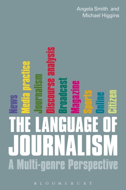 The Language of Journalism : A Multi-genre Perspective, Paperback / softback Book