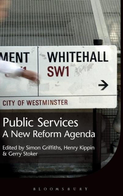 Public Services : A New Reform Agenda, Hardback Book