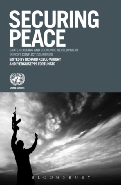 Securing Peace : State-building and Economic Development in Post-conflict Countries, Paperback / softback Book