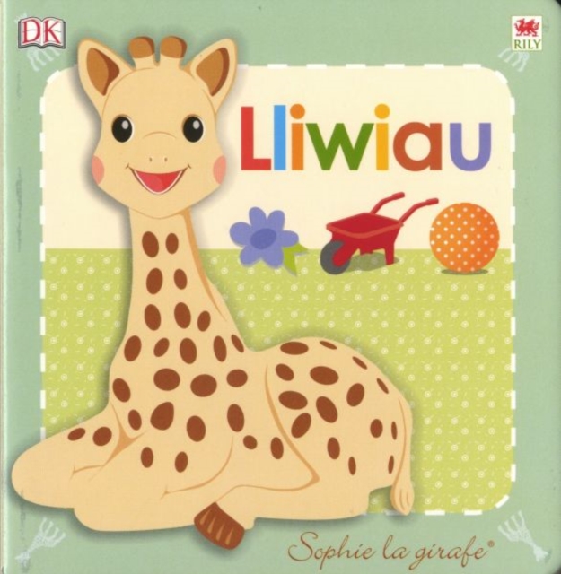 Cyfres Sophie La Girafe: Lliwiau, Hardback Book