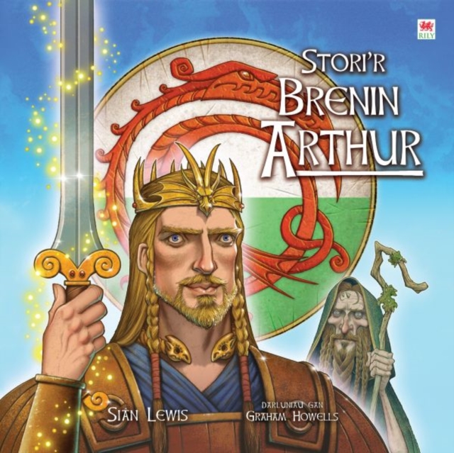 Stori'r Brenin Arthur, Hardback Book