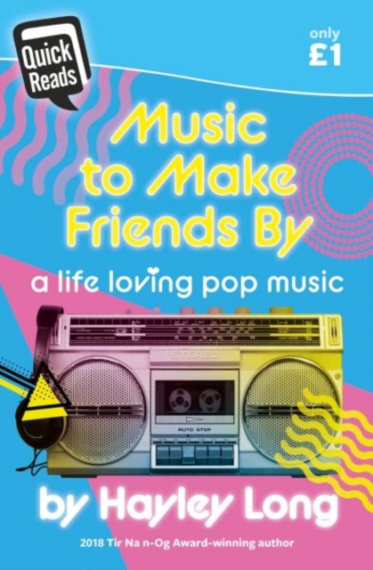 Quick Reads: Music to Make Friends by - A Life Loving Pop Music, Paperback / softback Book