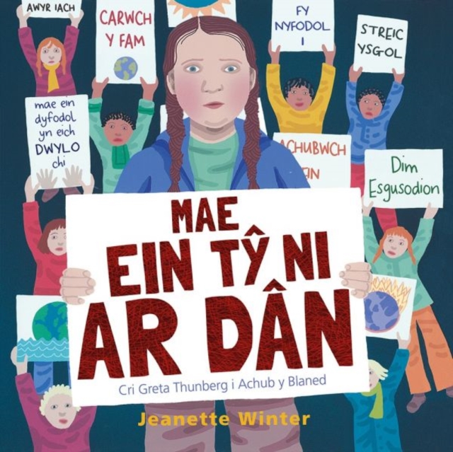 Mae Ein Ty Ni ar Dan - Cri Greta Thunberg i Achub y Blaned, Hardback Book
