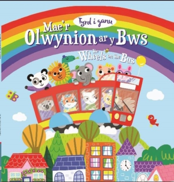 Mae’r Olwynion ar y Bws / The Wheels on the Bus : Tyrd i Ganu, EPUB eBook