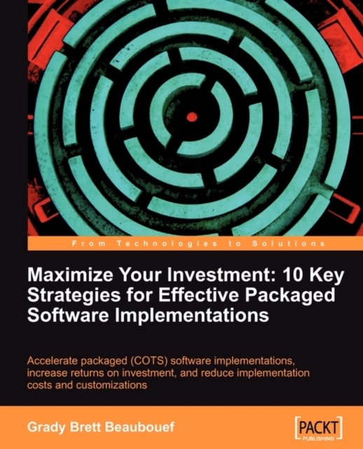 Maximize Your Investment: 10 Key Strategies for Effective Packaged Software Implementations, Electronic book text Book