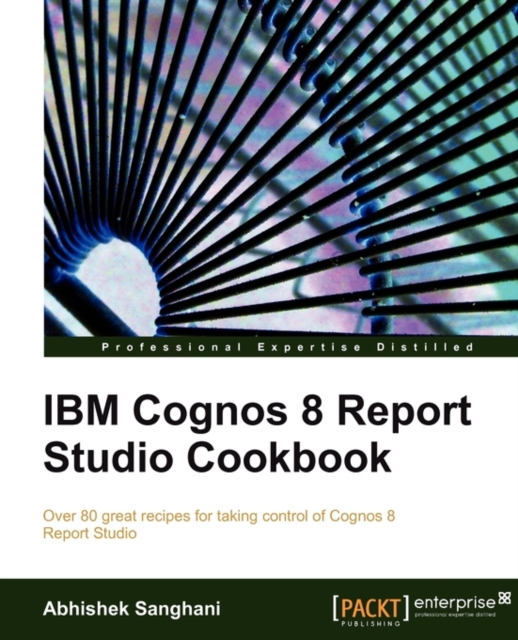 IBM Cognos 8 Report Studio Cookbook, Electronic book text Book