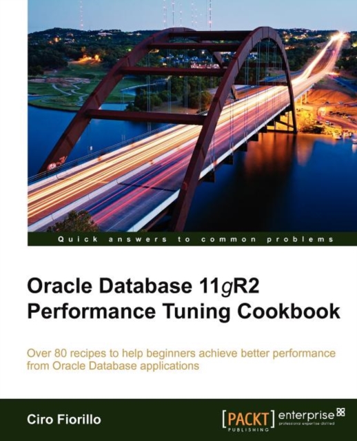 Oracle Database 11g R2 Performance Tuning Cookbook, Electronic book text Book