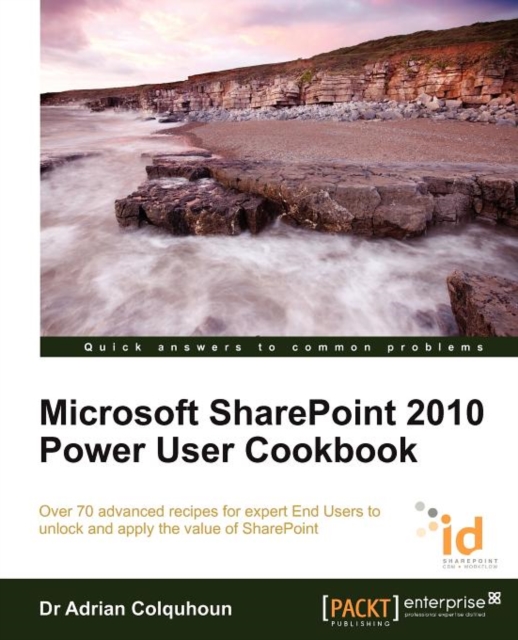 Microsoft SharePoint 2010 Power User Cookbook: SharePoint Applied, Electronic book text Book
