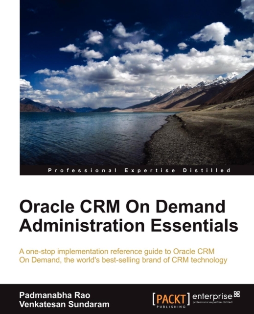 Oracle CRM On Demand Administration Essentials, Electronic book text Book