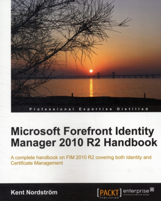 Microsoft Forefront Identity Manager 2010 R2 Handbook, Electronic book text Book