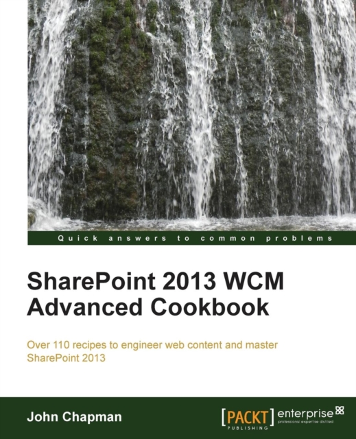 SharePoint 2013 WCM Advanced Cookbook, Electronic book text Book