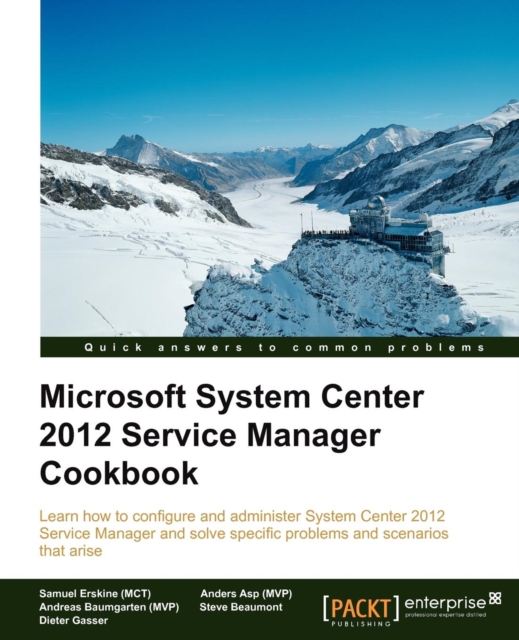 Microsoft System Center 2012 Service Manager Cookbook, Electronic book text Book