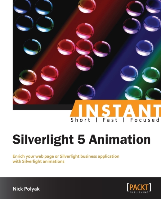 Instant Silverlight 5 Animation, Paperback / softback Book