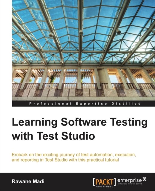 Learning Software Testing with Test Studio, Paperback / softback Book