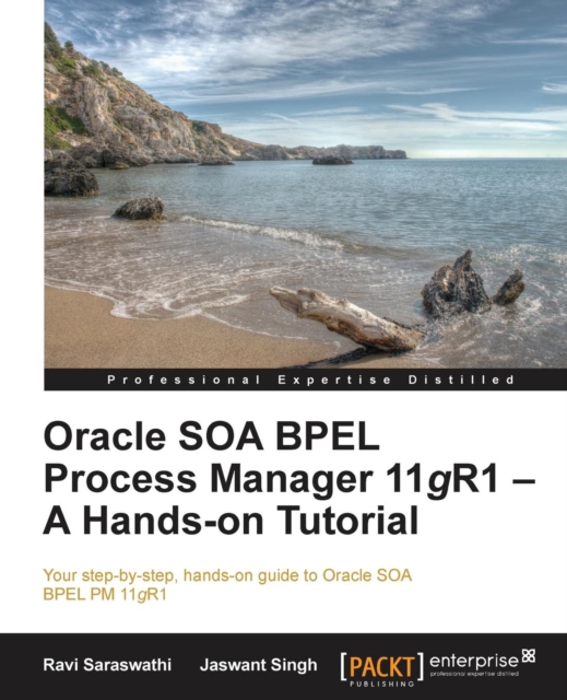 Oracle SOA BPEL Process Manager 11gR1 - A Hands-on Tutorial, Electronic book text Book