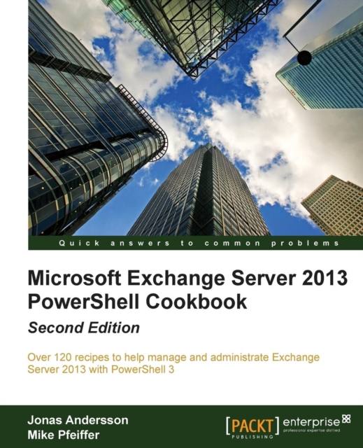 Microsoft Exchange Server 2013 PowerShell Cookbook, Electronic book text Book