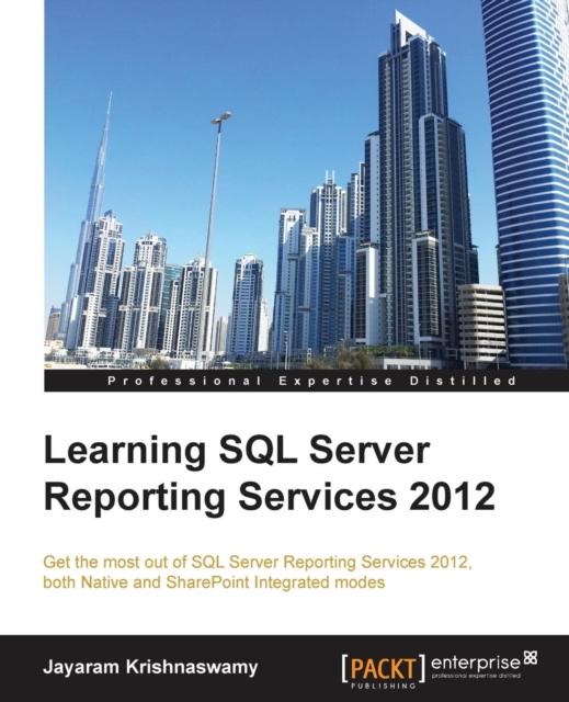 Learning SQL Server Reporting Services 2012, Paperback / softback Book