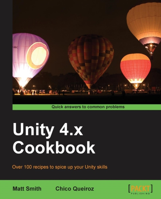 Unity 4.x Cookbook, Paperback / softback Book