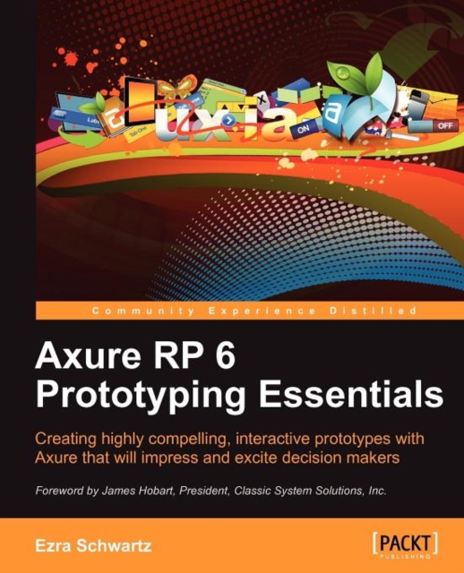 Axure RP 6 Prototyping Essentials, Electronic book text Book