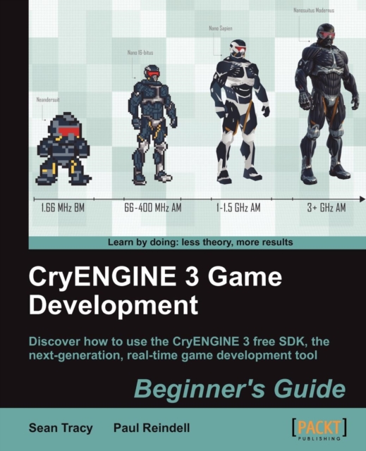 CryENGINE 3 Game Development:Beginner's Guide, Electronic book text Book