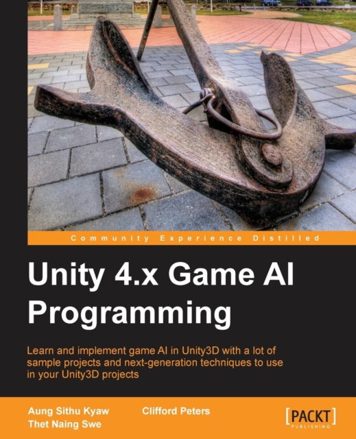 Unity 4.x Game AI Programming, Paperback / softback Book