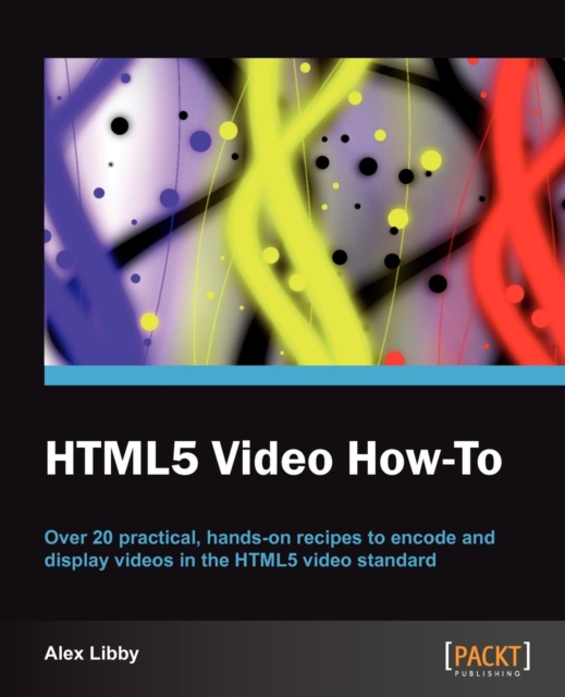 HTML5 Video How-to, Paperback / softback Book