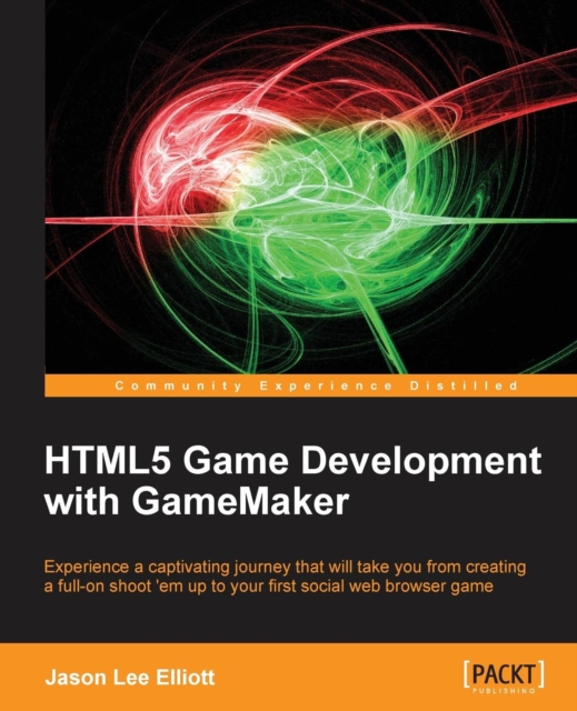 HTML5 Game Development with GameMaker, Electronic book text Book