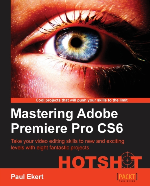 Mastering Adobe Premiere Pro CS6 Hotshot, Electronic book text Book