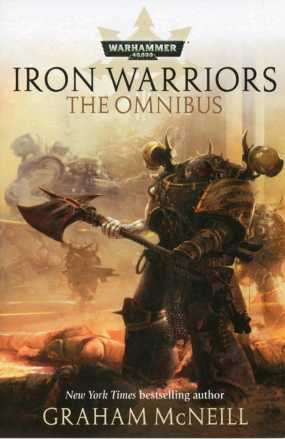 Iron Warriors: The Omnibus, Paperback / softback Book