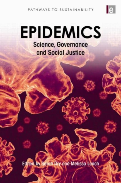 Epidemics : Science, Governance and Social Justice, Hardback Book