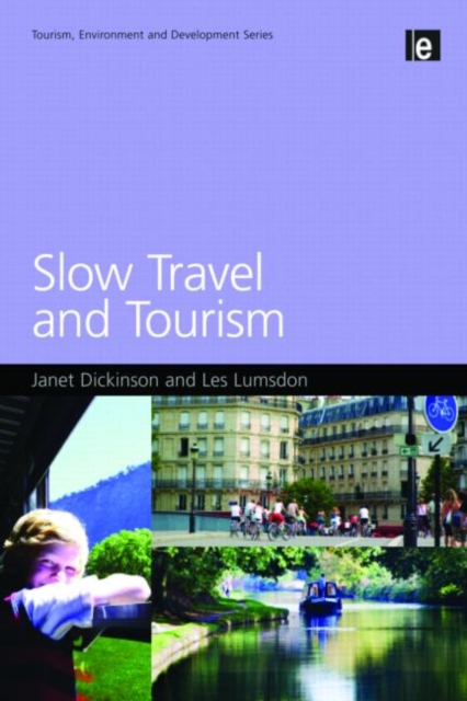 Slow Travel and Tourism, Hardback Book