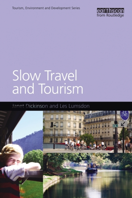Slow Travel and Tourism, Paperback / softback Book