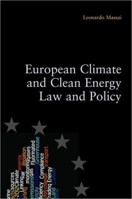 European Climate and Clean Energy Law and Policy, Paperback / softback Book