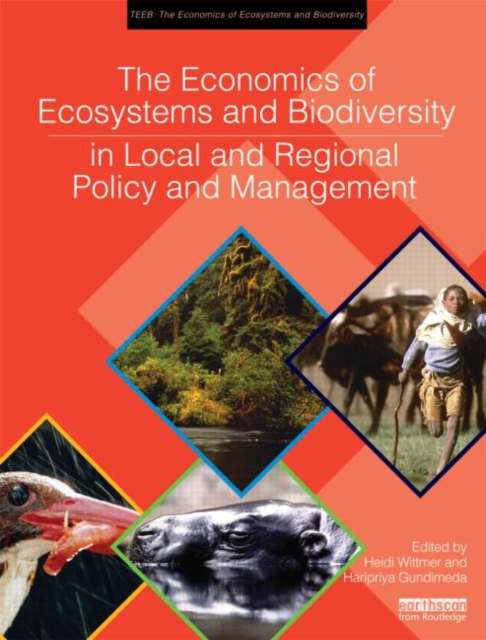 The Economics of Ecosystems and Biodiversity in Local and Regional Policy and Management, Hardback Book