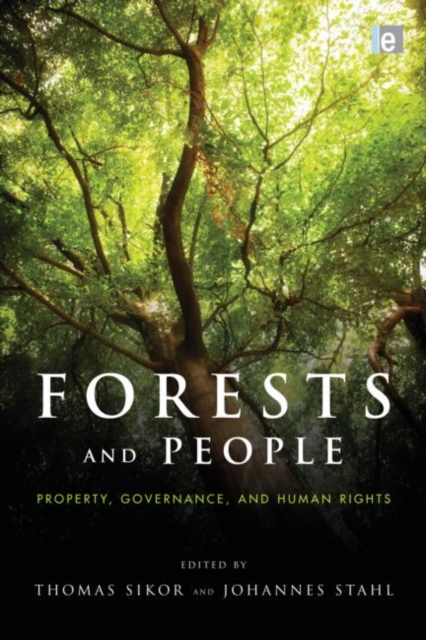 Forests and People : Property, Governance, and Human Rights, Hardback Book