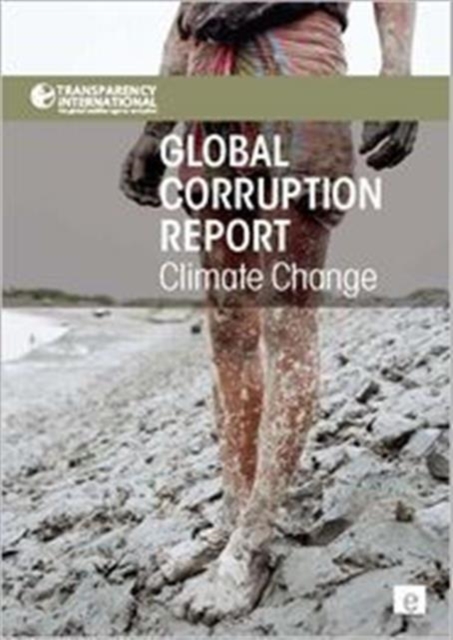 Global Corruption Report: Climate Change, Paperback / softback Book